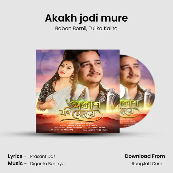 Akakh jodi mure - Babon Bornil