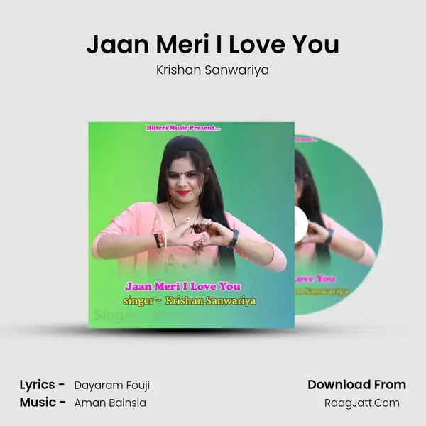 Jaan Meri I Love You - Krishan Sanwariya