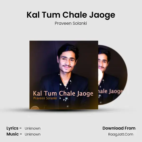 Kal Tum Chale Jaoge mp3 song