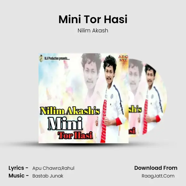 Mini Tor Hasi Song mp3 | Nilim Akash