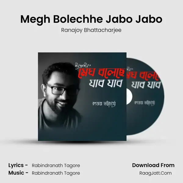 Megh Bolechhe Jabo Jabo mp3 song