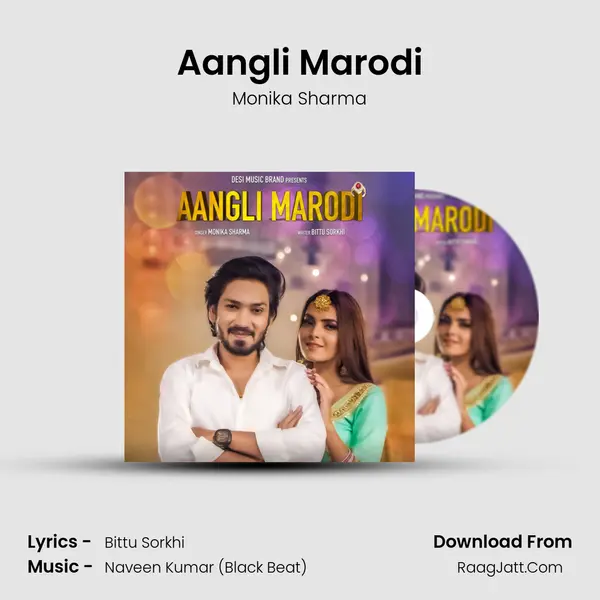 Aangli Marodi Song mp3 | Monika Sharma