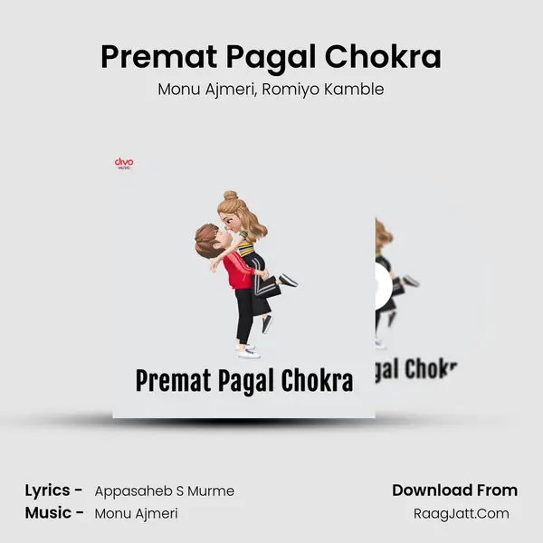 Premat Pagal Chokra mp3 song