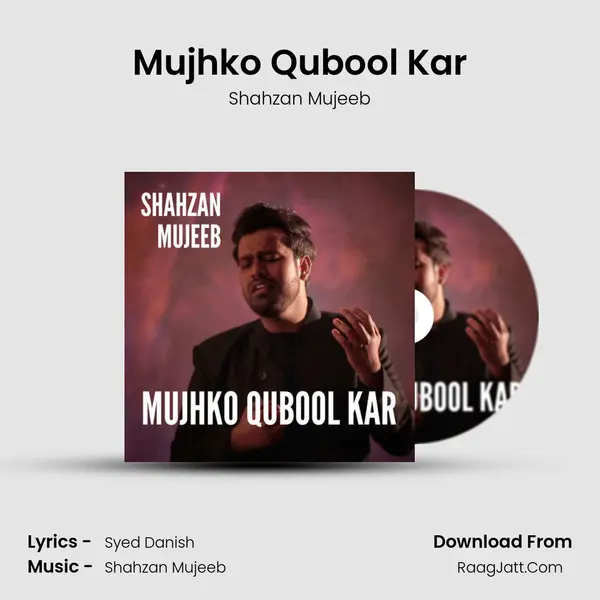 Mujhko Qubool Kar mp3 song