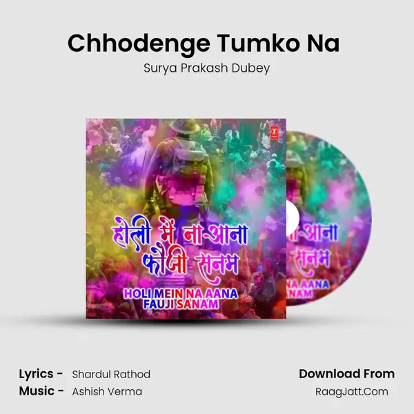 Chhodenge Tumko Na (From 