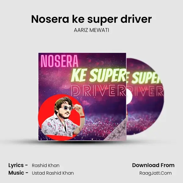 Nosera ke super driver mp3 song