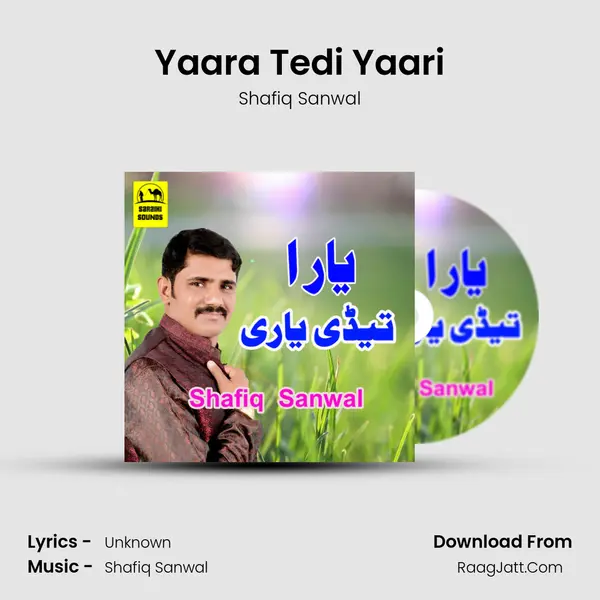 Yaara Tedi Yaari - Shafiq Sanwal