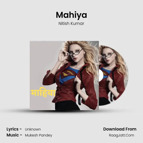 Mahiya mp3 song