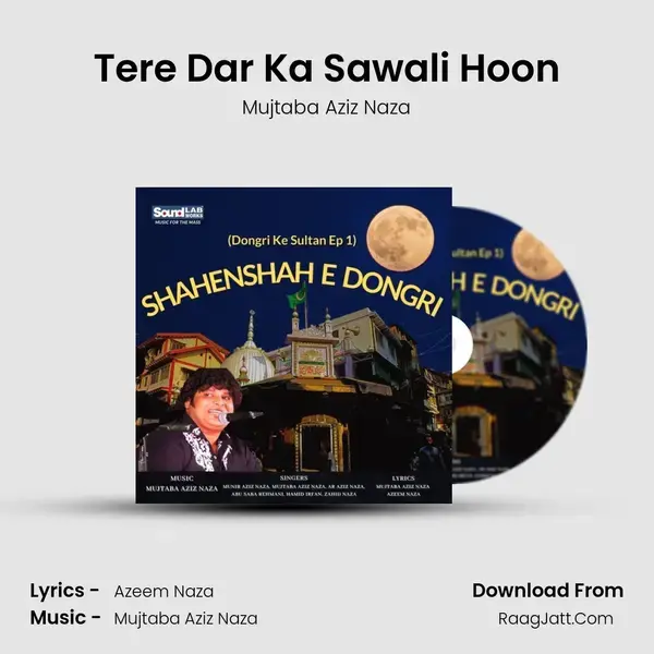 Tere Dar Ka Sawali Hoon mp3 song