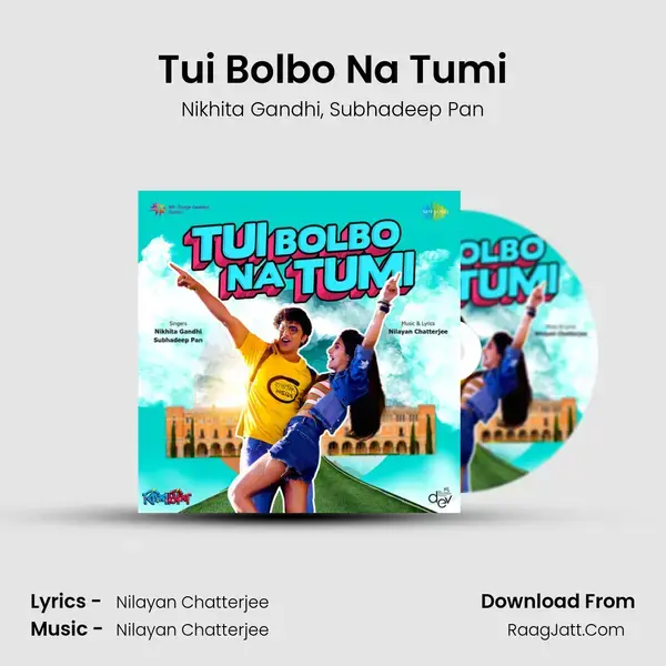 Tui Bolbo Na Tumi - Kishmish - Nikhita Gandhi