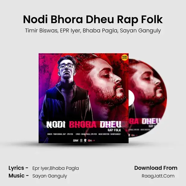 Nodi Bhora Dheu Rap Folk mp3 song