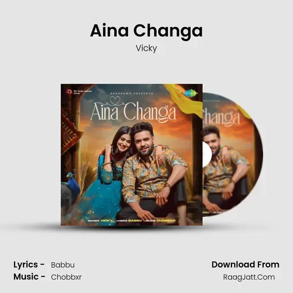 Aina Changa mp3 song