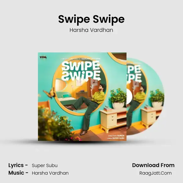 Swipe Swipe - Harsha Vardhan