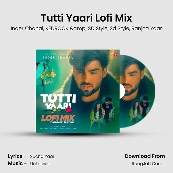 Tutti Yaari Lofi Mix(Remix By Kedrock,Sd Style) mp3 song