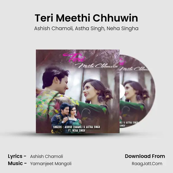 Teri Meethi Chhuwin mp3 song