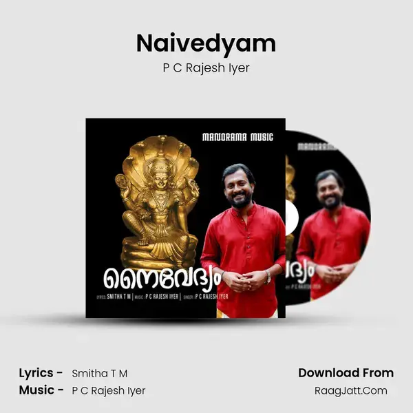 Naivedyam - P C Rajesh Iyer