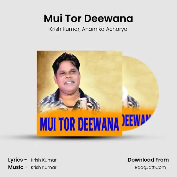 Mui Tor Deewana mp3 song