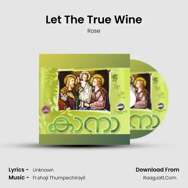 Let The True Wine mp3 song