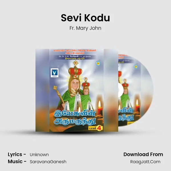 Sevi Kodu Song mp3 | Fr. Mary John