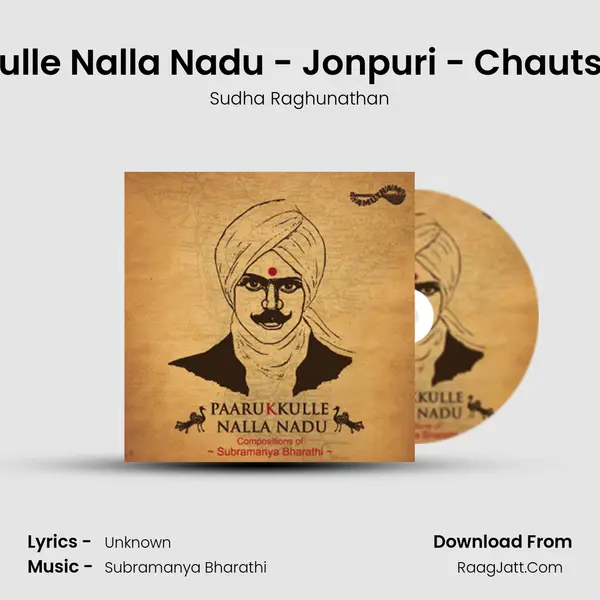 Paarukkulle Nalla Nadu - Jonpuri - Chautsra Ekam Song mp3 | Sudha Raghunathan