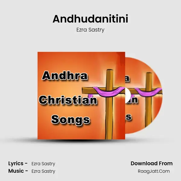 Andhudanitini Song mp3 | Ezra Sastry