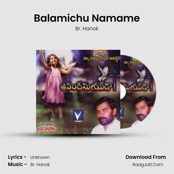 Balamichu Namame Song mp3 | Br. Hanok