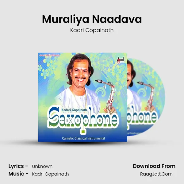 Muraliya Naadava Song mp3 | Kadri Gopalnath