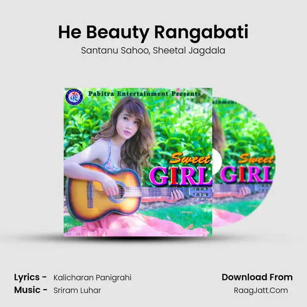 He Beauty Rangabati Song mp3 | Santanu Sahoo