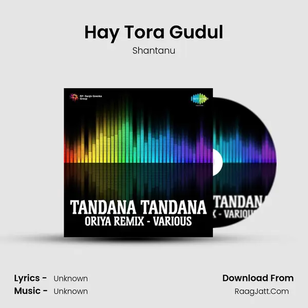 Hay Tora Gudul Song mp3 | Shantanu