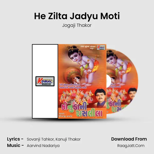 He Zilta Jadyu Moti Song mp3 | Jogaji Thakor