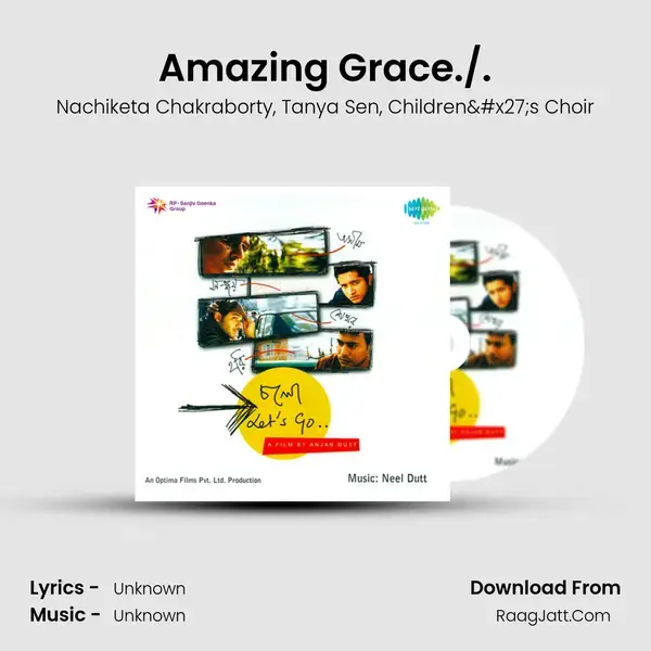 Amazing Grace./. Song mp3 | Nachiketa Chakraborty