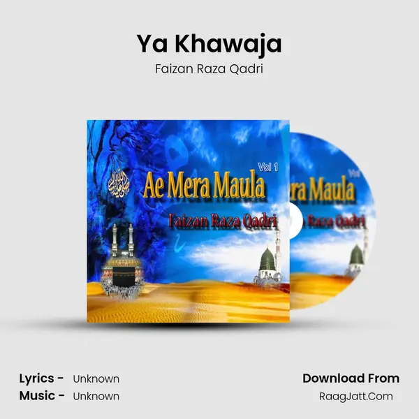 Ya Khawaja mp3 song