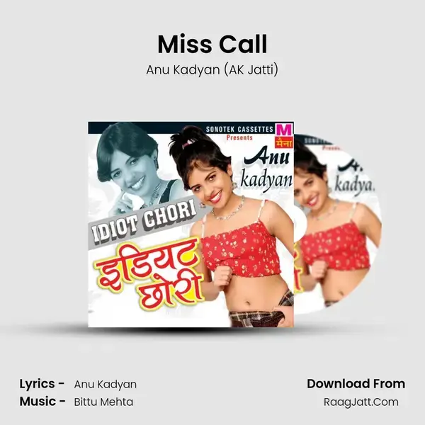 Miss Call Song mp3 | Anu Kadyan (AK Jatti)