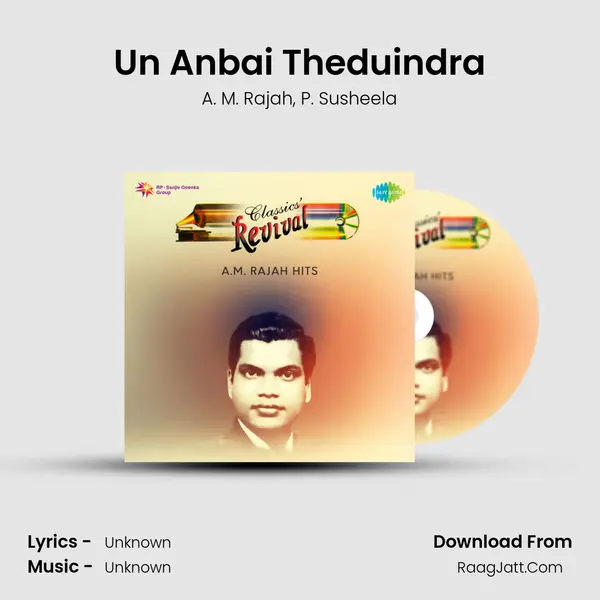 Un Anbai Theduindra Song mp3 | A. M. Rajah