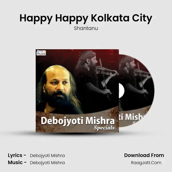 Happy Happy Kolkata City mp3 song