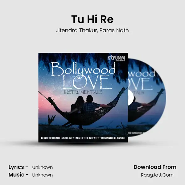 Tu Hi Re Song mp3 | Jitendra Thakur