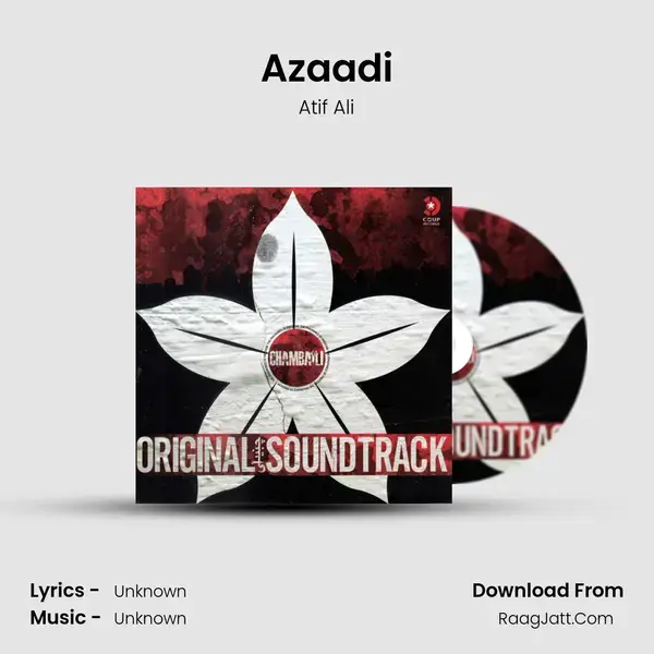 Azaadi Song mp3 | Atif Ali