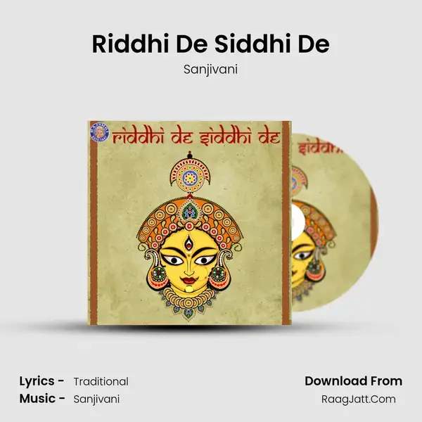 Riddhi De Siddhi De Song mp3 | Sanjivani