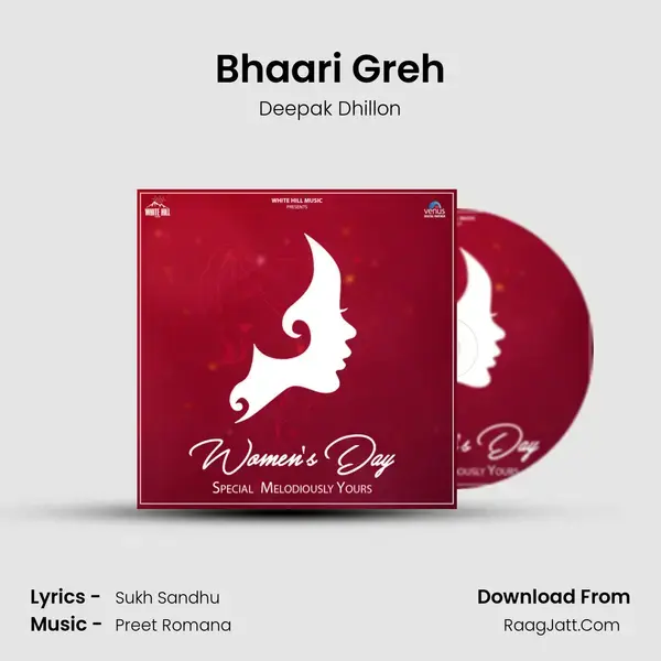 Bhaari Greh Song mp3 | Deepak Dhillon