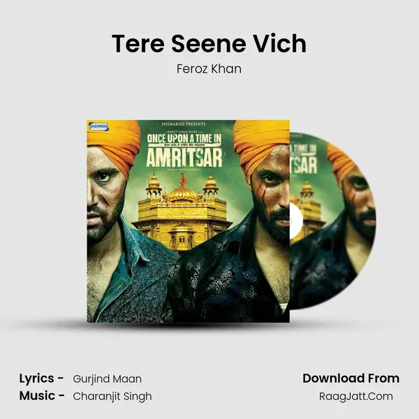 Tere Seene Vich Song mp3 | Feroz Khan