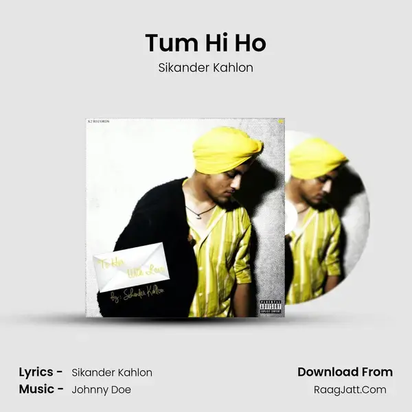 Tum Hi Ho Song mp3 | Sikander Kahlon