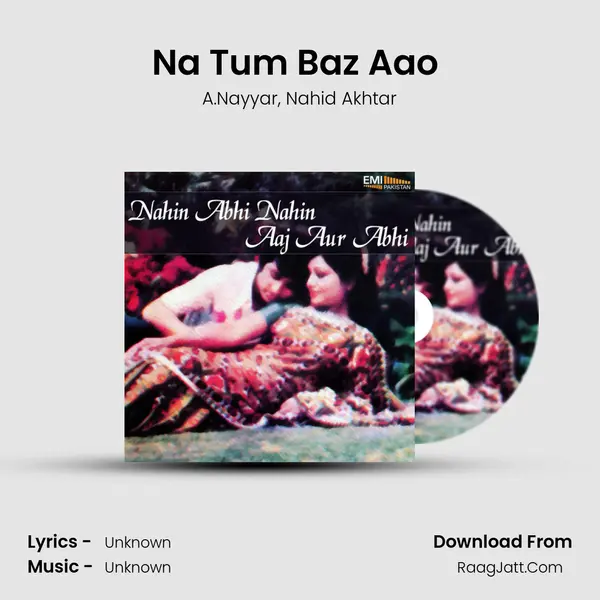 Na Tum Baz Aao (from 