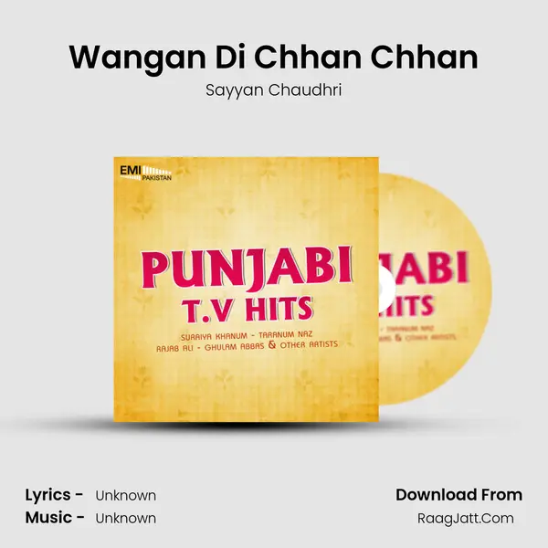 Wangan Di Chhan Chhan Song mp3 | Sayyan Chaudhri