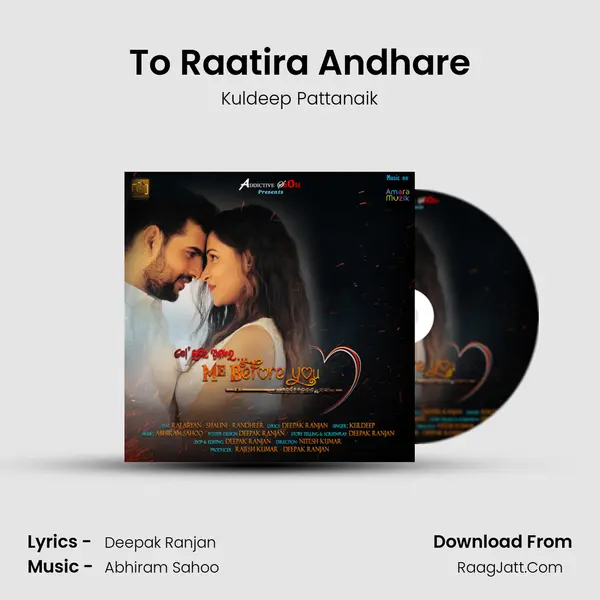 To Raatira Andhare Song mp3 | Kuldeep Pattanaik