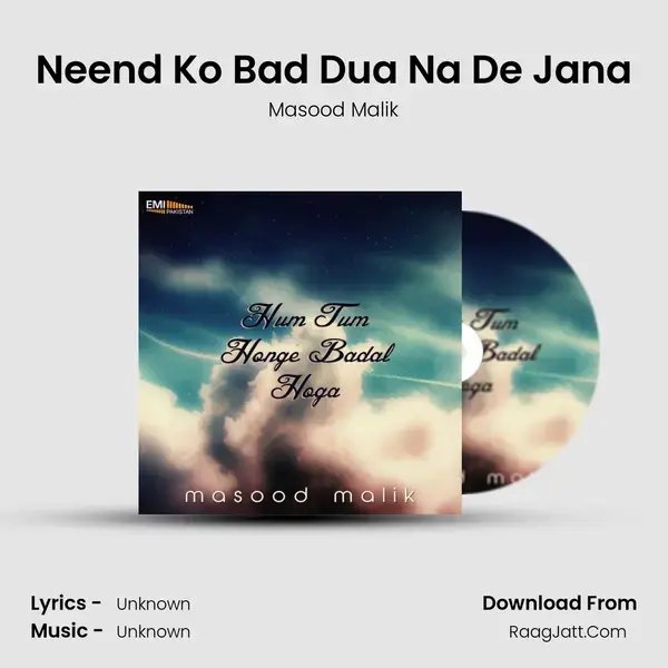 Neend Ko Bad Dua Na De Jana mp3 song