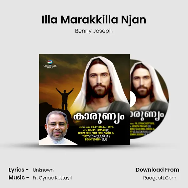 Illa Marakkilla Njan Song mp3 | Benny Joseph