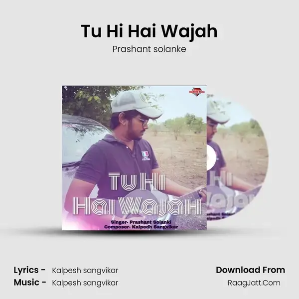 Tu Hi Hai Wajah mp3 song