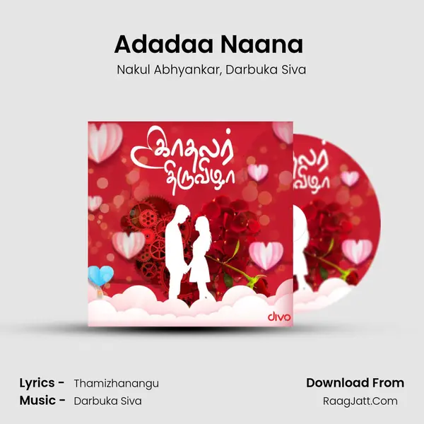 Adadaa Naana (From - Enai Noki Paayum Thota) Song mp3 | Nakul Abhyankar