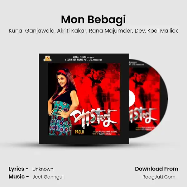 Mon Bebagi Song mp3 | Kunal Ganjawala