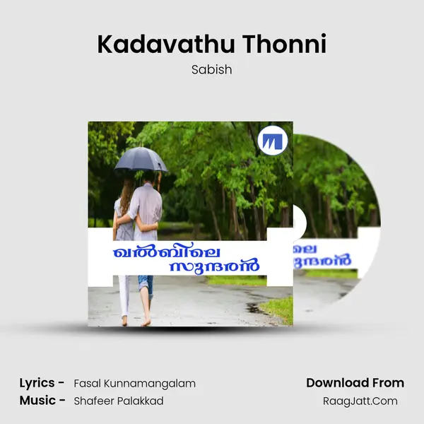 Kadavathu Thonni Song mp3 | Sabish